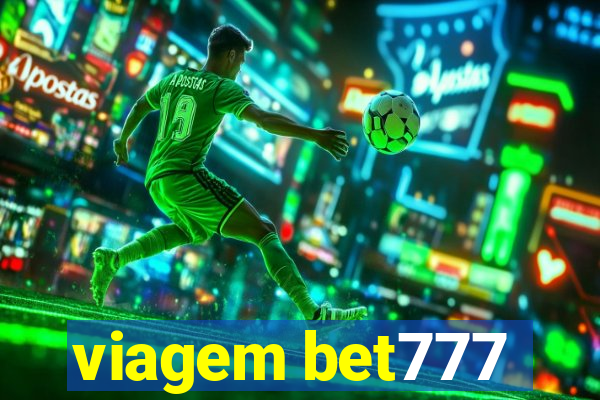viagem bet777